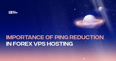 Importance of Ping Reduction in Forex VPS Hosting